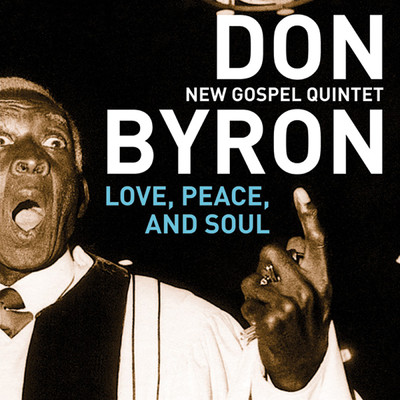 アルバム/Love, Peace, And Soul/Don Byron New Gospel Quintet