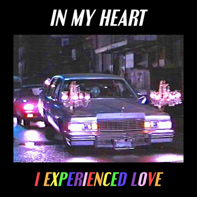 シングル/In My Heart/I Experienced Love
