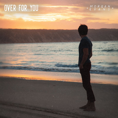 シングル/Over For You/Morgan Evans