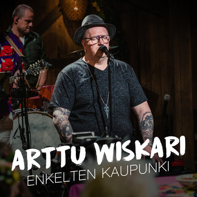 Enkelten kaupunki (Vain elamaa kausi 12)/Arttu Wiskari