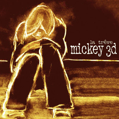 アルバム/La treve (Edition Deluxe)/Mickey 3d