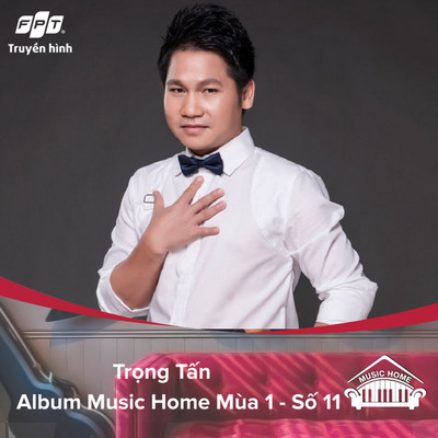 アルバム/Music Home Trong Tan (feat. Trong Tan)/Truyen Hinh FPT