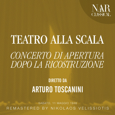 シングル/Nabucco, IGV 19: ”Ouverture”/Orchestra del teatro alla Scala, Arturo Toscanini