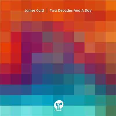 Two Decades And A Day/James Curd