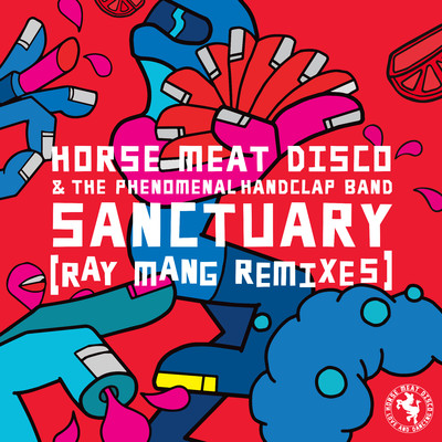 Sanctuary (Ray Mang Extended Dubstrumental)/Horse Meat Disco & The Phenomenal Handclap Band