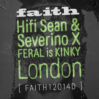 シングル/London (Dub)/Hifi Sean, Severino & FERAL is KINKY