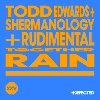 Todd Edwards, Shermanology & Rudimental