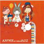 アルバム/ANIME meets JAZZ〜Cheerful Songs〜/Kazumi Tateishi Trio