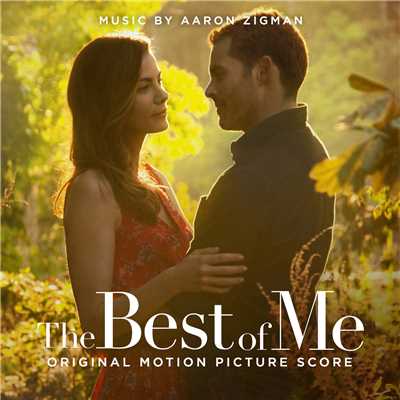The Best of Me (Original Motion Picture Score)/アーロン・ジグマン