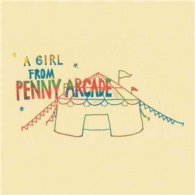 A Girl From Penny Arcade/Penny Arcade