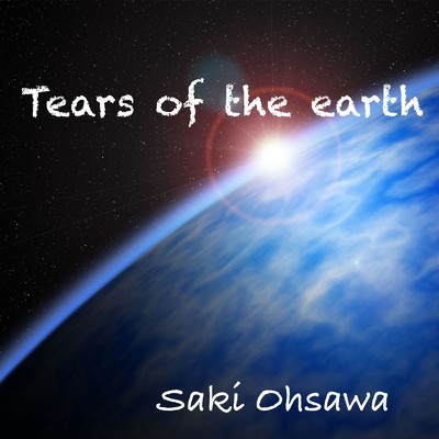 Tears of the earth/Saki Ohsawa