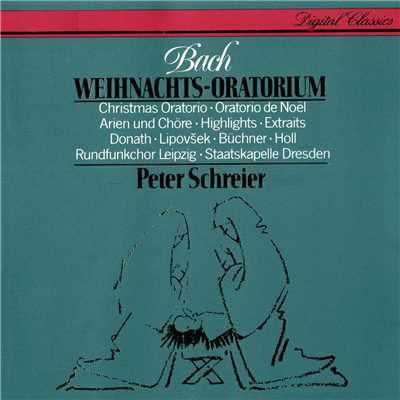アルバム/J.S. Bach: Christmas Oratorio (Highlights)/ペーター・シュライアー／シュターツカペレ・ドレスデン