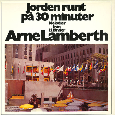 アルバム/Jorden runt pa 30 minuter (Melodier fran 12 lander)/Arne Lamberth