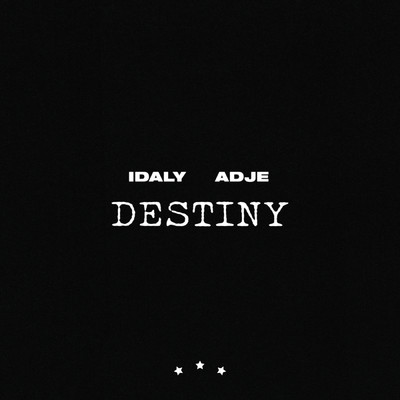 シングル/Destiny (Explicit) (featuring Adje)/Idaly