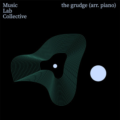 シングル/the grudge (arr. piano)/ミュージック・ラボ・コレクティヴ