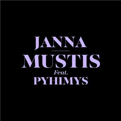 シングル/Mustis (featuring Pyhimys)/JANNA