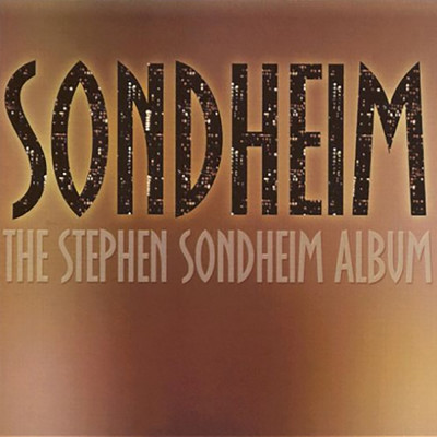 The Stephen Sondheim Album/スティーヴン・ソンドハイム