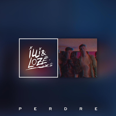 シングル/Perdre (Explicit)/Illi & Loze