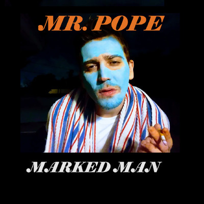 アルバム/Marked Man/Mr. Pope