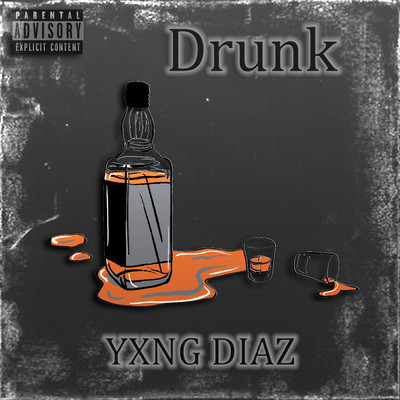 シングル/Drunk/YXNG DIAZ