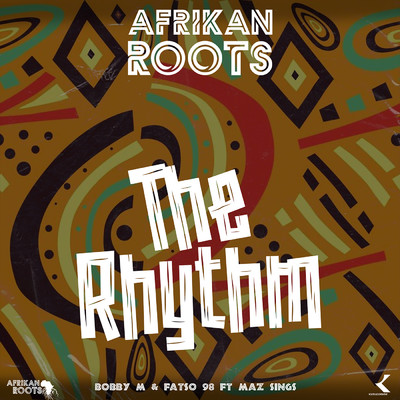 The Rhythm (feat. Maz Sings)/Afrikan Roots