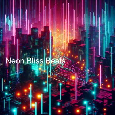 Neon Bliss Beats/BrianX ElectraGroove