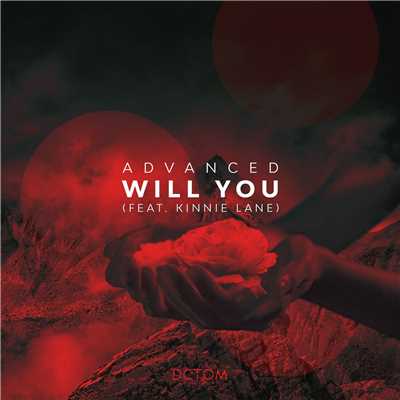 シングル/Will You (feat. Kinnie Lane) [Extended Mix]/Advanced