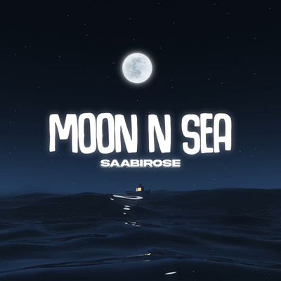 Moon n Sea/Saabirose