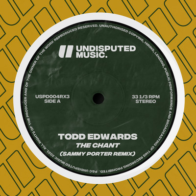 アルバム/The Chant (Sammy Porter Remix)/Todd Edwards