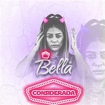 シングル/Considerada/MC Bella