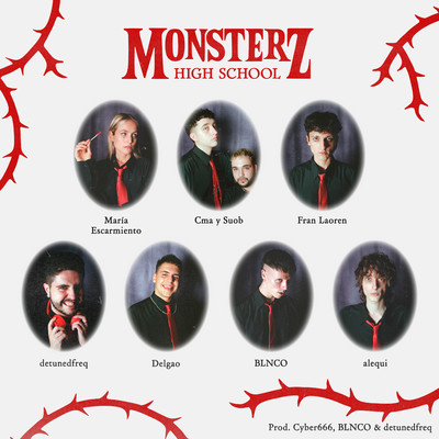 High School Monsterz (feat. Maria Escarmiento, Fran Laoren, Delgao, Cma, SUOB, alequi, BLNCO, detunedfreq & cyber666)/Los Monsterz