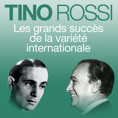 アルバム/Les grands succes de la variete internationale/Tino Rossi