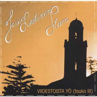 アルバム/XV yo - Tauko III/Juice Leskinen Slam