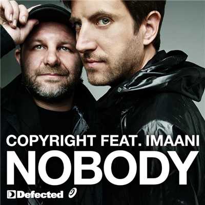 アルバム/Nobody (feat. Imaani)/Copyright