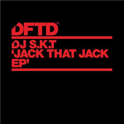シングル/Jack That Jack (feat. Pepper Rose)/DJ S.K.T