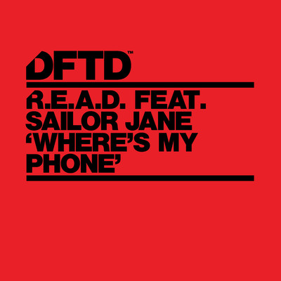 Where's My Phone？ (feat. Sailor Jane) [Get After It Mix]/R.E.A.D.