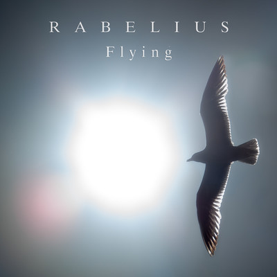 シングル/Flying (Piano & Strings)/Rabelius