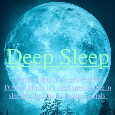 深い眠り/Dreamy Music