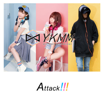 アルバム/Attack！！！/YKMM