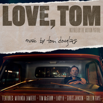 Love, Tom (Inspired By The Motion Picture)/Tom Douglas