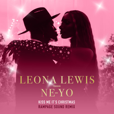 シングル/Kiss Me It's Christmas (Rampage Sound Remix) feat.Ne-Yo/Leona Lewis