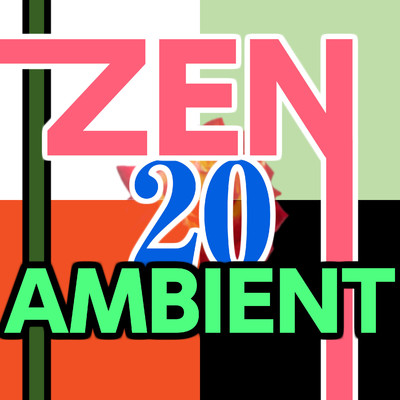 アルバム/Zen Ambient 20/ニライカナイ