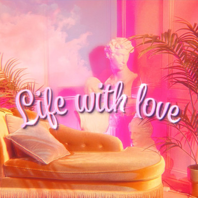 Life with love/ロイ-RöE-