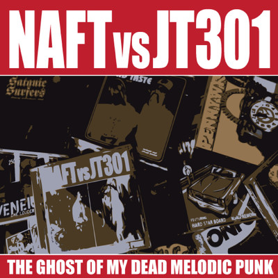 THE GHOST OF MY DEAD MELODIC PUNK/NAFT & JT301