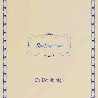 Reframe/De Domhnaigh
