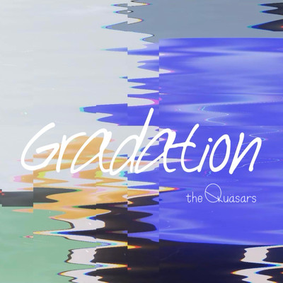 Gradation/the Quasars