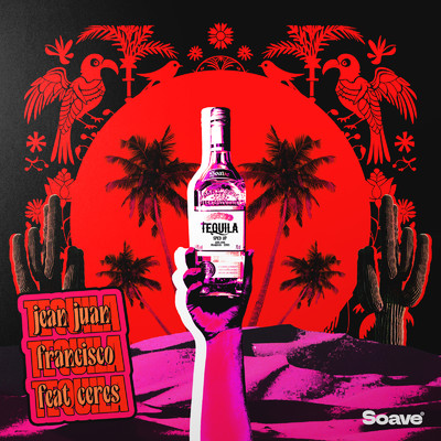 Tequila (feat. CERES) [Sped Up]/Jean Juan & Francisco