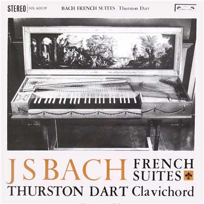 アルバム/Bach, J.S.: French Suites Nos. 1-6/サーストン・ダート