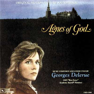 Agnes Of God (Original Motion Picture Soundtrack)/ジョルジュ・ドルリュー