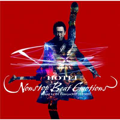 HOTEI NONSTOP BEAT EMOTIONS Mixed by DJ Fumiya(RIP SLYME)/布袋寅泰